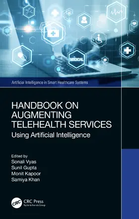 Vyas / Gupta / Kapoor |  Handbook on Augmenting Telehealth Services | Buch |  Sack Fachmedien