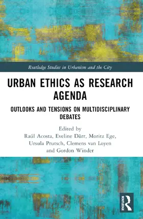 Acosta / Dürr / Ege |  Urban Ethics as Research Agenda | Buch |  Sack Fachmedien
