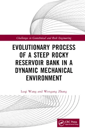 Wang / Zhang |  Evolutionary Process of a Steep Rocky Reservoir Bank in a Dynamic Mechanical Environment | Buch |  Sack Fachmedien