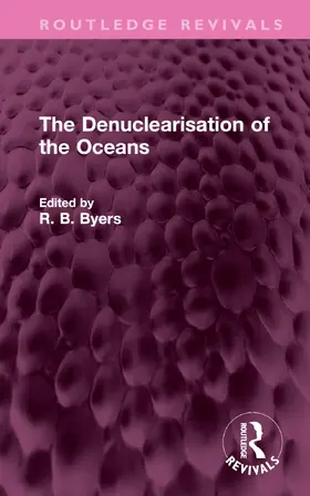Byers |  The Denuclearisation of the Oceans | Buch |  Sack Fachmedien