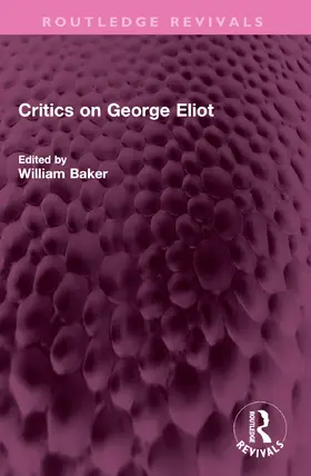 Baker |  Critics on George Eliot | Buch |  Sack Fachmedien