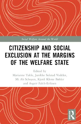Takle / Solstad Vedeler / Schoyen |  Citizenship and Social Exclusion at the Margins of the Welfare State | Buch |  Sack Fachmedien