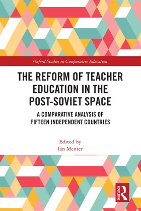 Menter |  The Reform of Teacher Education in the Post-Soviet Space | Buch |  Sack Fachmedien