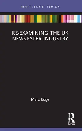 Edge |  Re-Examining the UK Newspaper Industry | Buch |  Sack Fachmedien