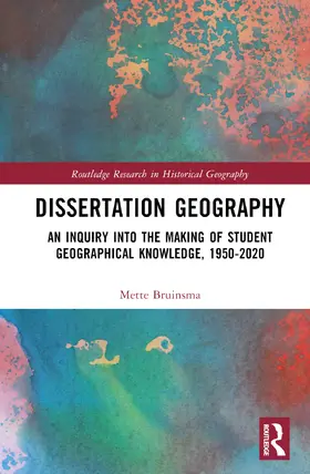 Bruinsma |  Dissertating Geography | Buch |  Sack Fachmedien