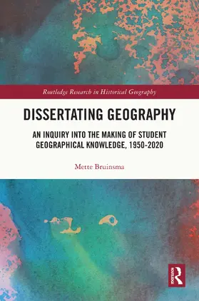 Bruinsma |  Dissertating Geography | Buch |  Sack Fachmedien