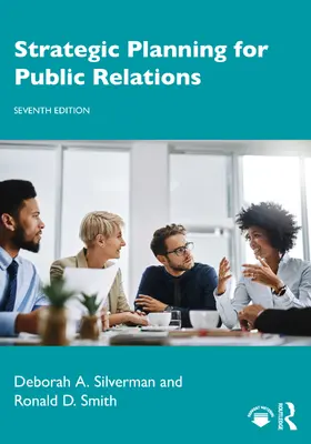 Silverman / Smith | Strategic Planning for Public Relations | Buch | 978-1-032-39116-8 | www2.sack.de