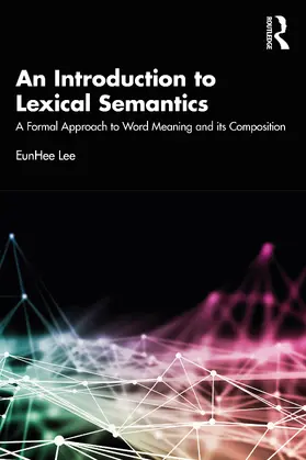 Lee | An Introduction to Lexical Semantics | Buch | 978-1-032-39343-8 | sack.de