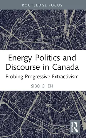 Chen | Energy Politics and Discourse in Canada | Buch | 978-1-032-39630-9 | sack.de