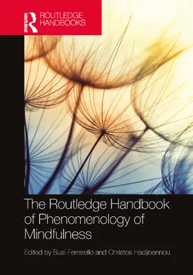 Ferrarello / Hadjioannou |  The Routledge Handbook of Phenomenology of Mindfulness | Buch |  Sack Fachmedien