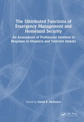 McEntire |  The Distributed Functions of Emergency Management and Homeland Security | Buch |  Sack Fachmedien