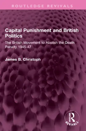 Christoph |  Capital Punishment and British Politics | Buch |  Sack Fachmedien