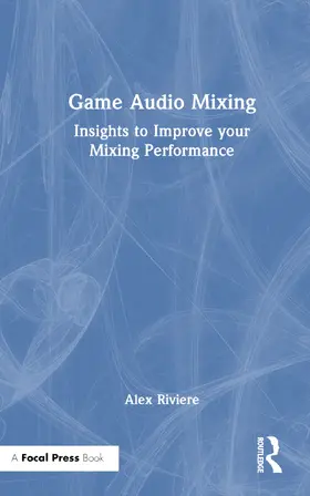 Riviere | Game Audio Mixing | Buch | 978-1-032-39738-2 | sack.de