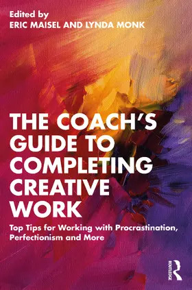 Maisel / Monk | The Coach's Guide to Completing Creative Work | Buch | 978-1-032-39778-8 | sack.de