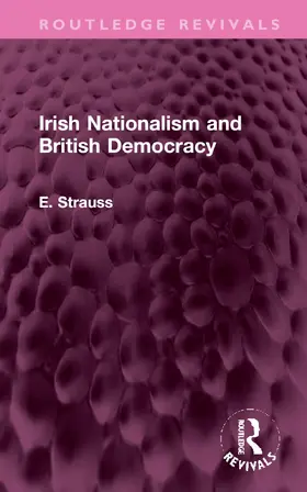 Strauss |  Irish Nationalism and British Democracy | Buch |  Sack Fachmedien