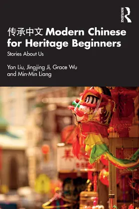 Liu / Ji / Wu |  传承中文 Modern Chinese for Heritage Beginners | Buch |  Sack Fachmedien