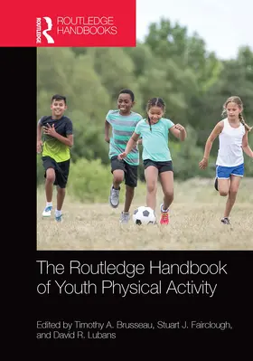 Brusseau / Fairclough / Lubans |  The Routledge Handbook of Youth Physical Activity | Buch |  Sack Fachmedien