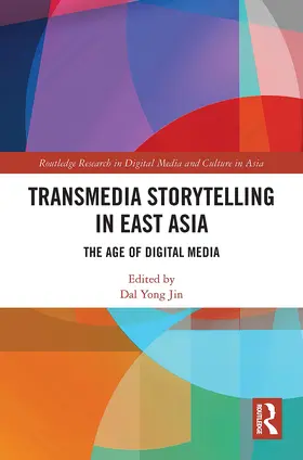 Jin |  Transmedia Storytelling in East Asia | Buch |  Sack Fachmedien