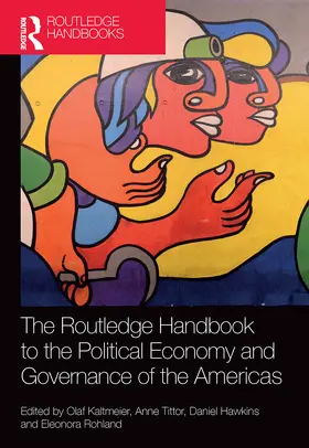 Kaltmeier / Tittor / Hawkins |  The Routledge Handbook to the Political Economy and Governance of the Americas | Buch |  Sack Fachmedien