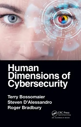 Bossomaier / D'Alessandro / Bradbury |  Human Dimensions of Cybersecurity | Buch |  Sack Fachmedien
