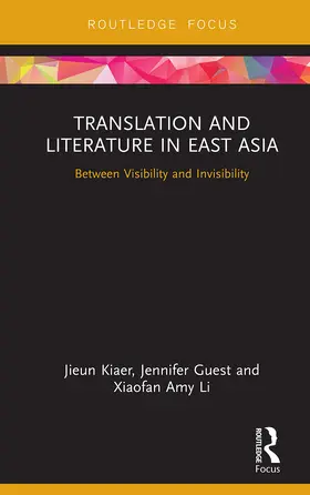 Kiaer / Guest / Li |  Translation and Literature in East Asia | Buch |  Sack Fachmedien