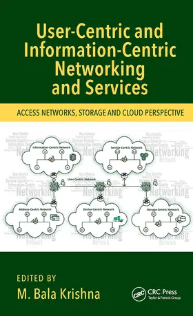 Krishna |  User-Centric and Information-Centric Networking and Services | Buch |  Sack Fachmedien