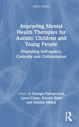 Pavlopoulou / Crane / Hurn |  Improving Mental Health Therapies for Autistic Children and Young People | Buch |  Sack Fachmedien