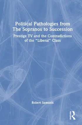 Samuels |  Political Pathologies from The Sopranos to Succession | Buch |  Sack Fachmedien
