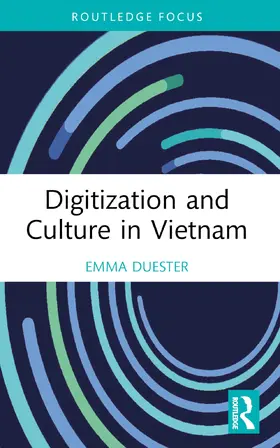 Duester |  Digitization and Culture in Vietnam | Buch |  Sack Fachmedien