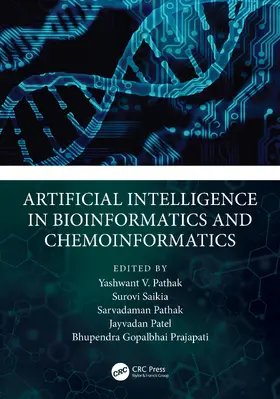 Pathak / Saikia / Patel |  Artificial Intelligence in Bioinformatics and Chemoinformatics | Buch |  Sack Fachmedien
