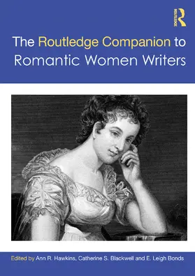 Hawkins / Blackwell / Bonds |  The Routledge Companion to Romantic Women Writers | Buch |  Sack Fachmedien
