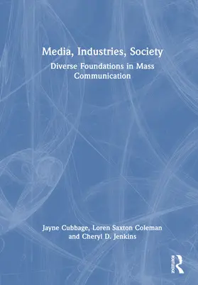 Jenkins / Cubbage / Coleman |  Media, Industries, Society | Buch |  Sack Fachmedien