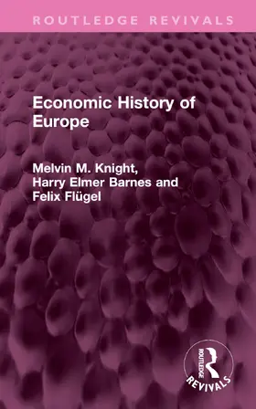 Knight / Barnes / Flügel |  Economic History of Europe | Buch |  Sack Fachmedien