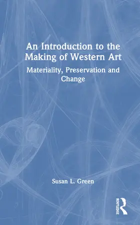 Green |  An Introduction to the Making of Western Art | Buch |  Sack Fachmedien