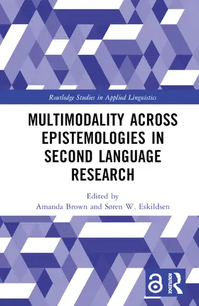 Brown / Eskildsen |  Multimodality across Epistemologies in Second Language Research | Buch |  Sack Fachmedien