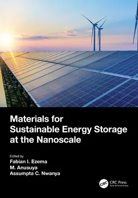 Ezema / Anusuya / Nwanya |  Materials for Sustainable Energy Storage at the Nanoscale | Buch |  Sack Fachmedien