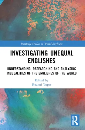 Tupas |  Investigating Unequal Englishes | Buch |  Sack Fachmedien