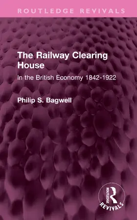 Bagwell |  The Railway Clearing House | Buch |  Sack Fachmedien