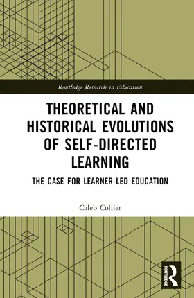 Collier | Theoretical and Historical Evolutions of Self-Directed Learning | Buch | 978-1-032-41252-8 | sack.de