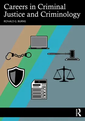 Burns |  Careers in Criminal Justice and Criminology | Buch |  Sack Fachmedien