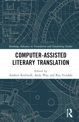 Rothwell / Way / Youdale |  Computer-Assisted Literary Translation | Buch |  Sack Fachmedien