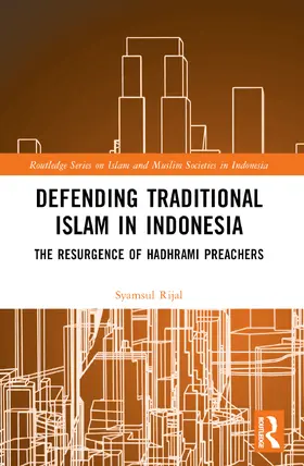 Rijal | Defending Traditional Islam in Indonesia | Buch | 978-1-032-41534-5 | sack.de