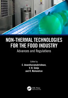 Anandharamakrishnan / Sinija / Mahendran |  Non-Thermal Technologies for the Food Industry | Buch |  Sack Fachmedien