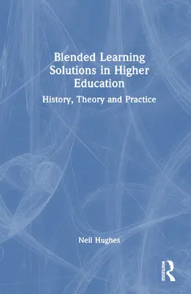 Hughes |  Blended Learning Solutions in Higher Education | Buch |  Sack Fachmedien