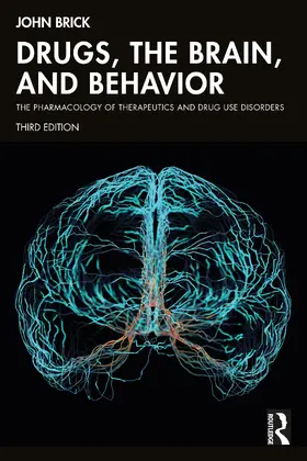 Brick | Drugs, the Brain, and Behavior | Buch | 978-1-032-41978-7 | www2.sack.de