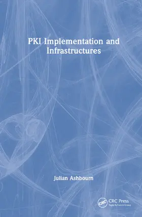 Ashbourn |  Pki Implementation and Infrastructures | Buch |  Sack Fachmedien