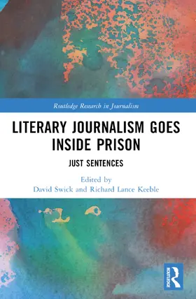 Swick / Keeble |  Literary Journalism Goes Inside Prison | Buch |  Sack Fachmedien