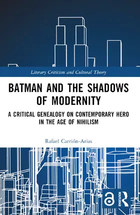 Carrión-Arias |  Batman and the Shadows of Modernity | Buch |  Sack Fachmedien