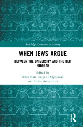 Katz / Dolgopolski / Ancselovits |  When Jews Argue | Buch |  Sack Fachmedien