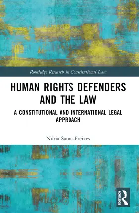 Saura-Freixes |  Human Rights Defenders and the Law | Buch |  Sack Fachmedien